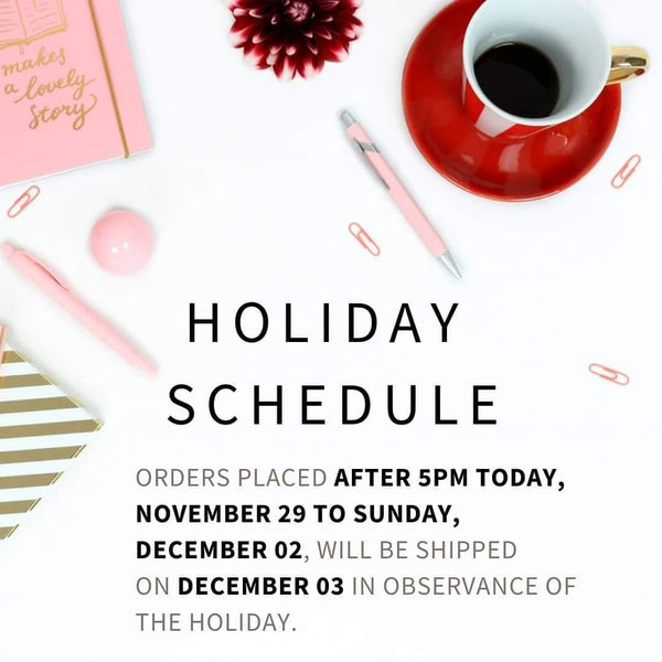 Nov 30 - Dec 2 Holiday schedule